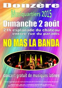 Musiquartiers : concert de No Mas la Banda. Le dimanche 2 août 2015 à Donzère. Drome.  21H00
